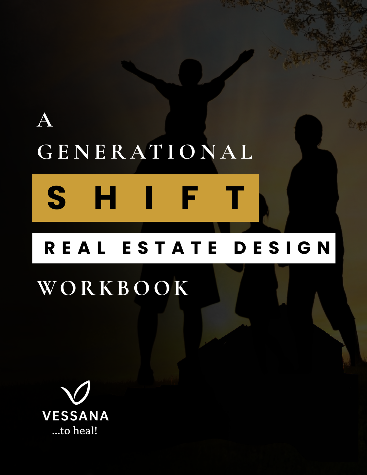A Generational Shift: Real Estate Design Workbook