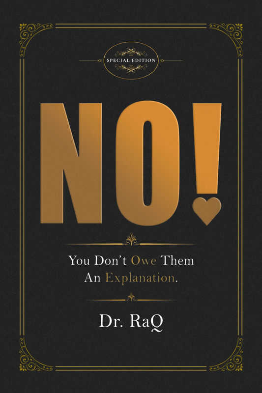 NO! You Don't Owe Them An Explanation Book