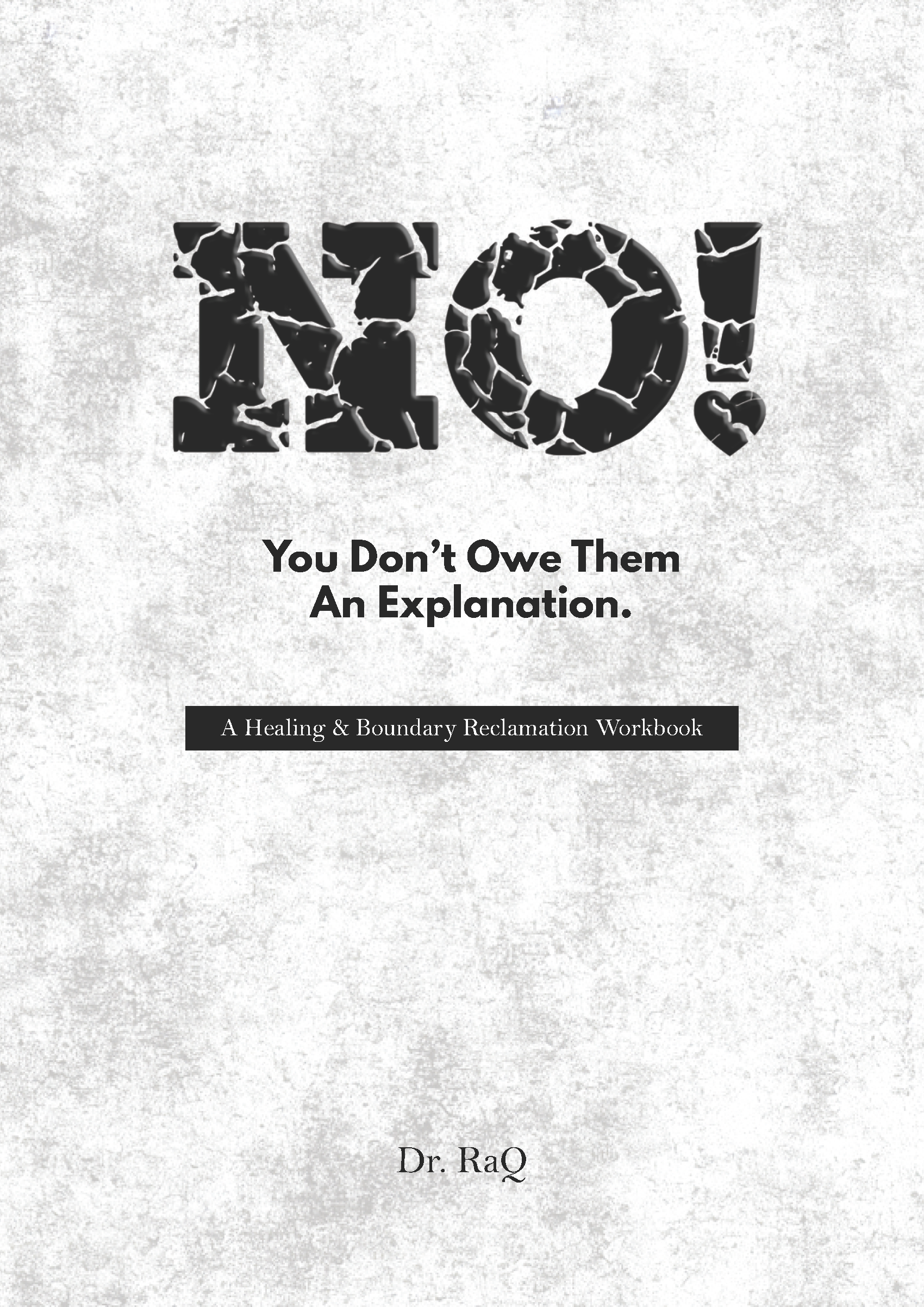 NO! You Don't Owe Them An Explanation Workbook (Interactive Download)