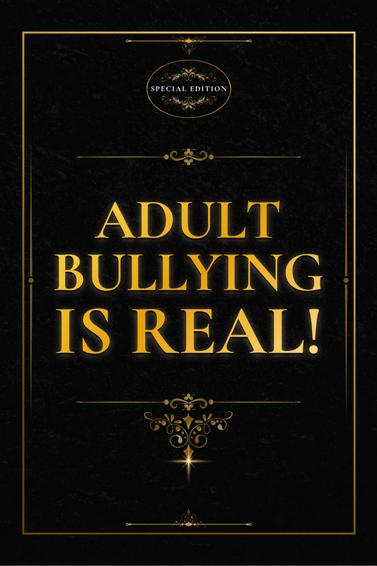 Adult Bullying is REAL! Book