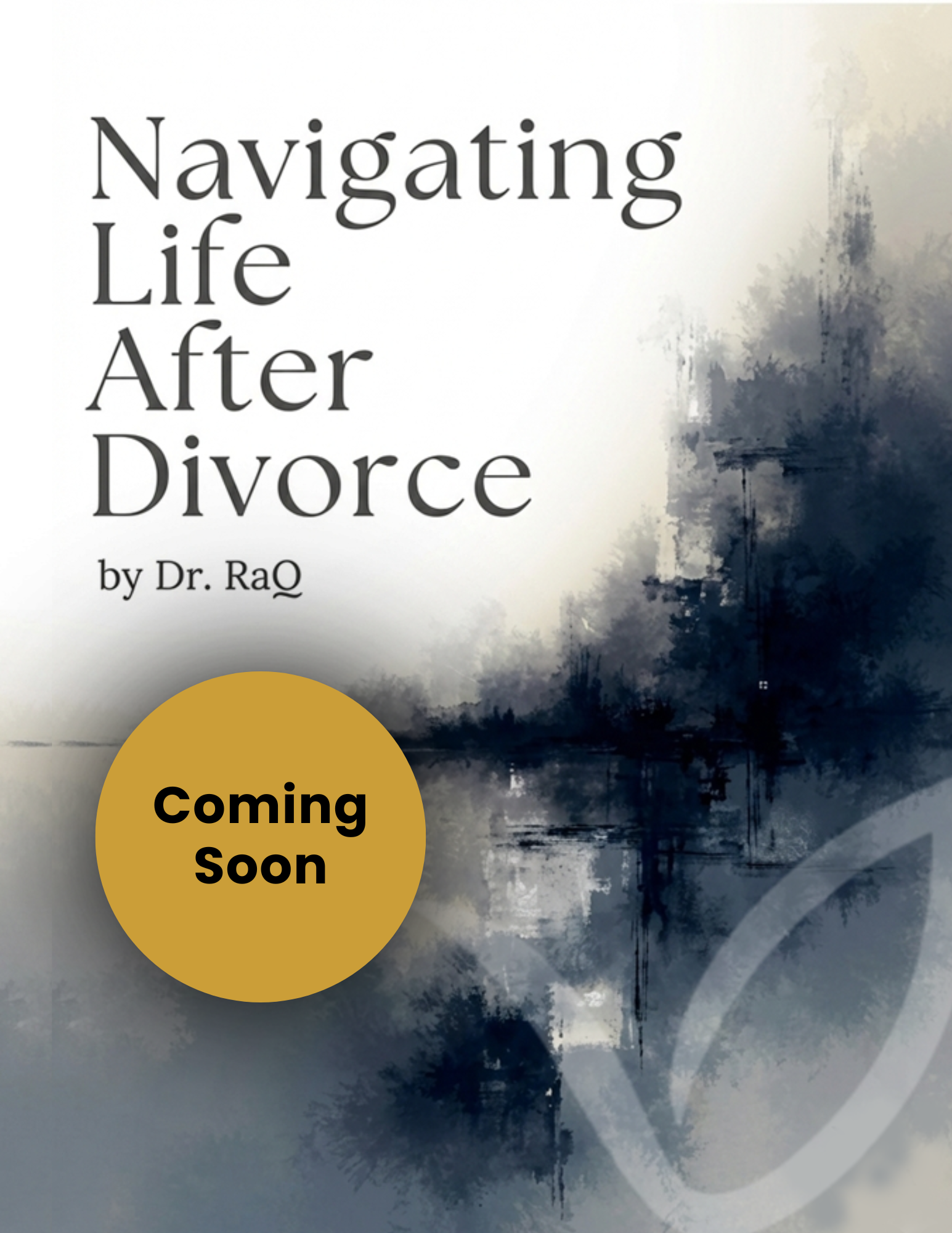 Coming Soon in 2026! Navigating Life After Divorce