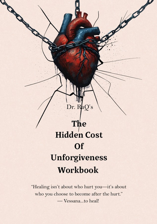 The Hidden Cost of Unforgiveness Workbook (Printed)