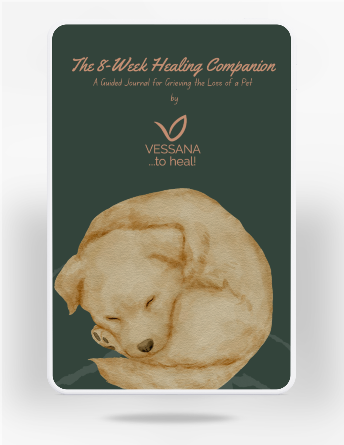 Grieving the Loss of Your Pet + The 8-Week Healing Companion Bundle